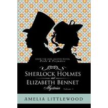 Sherlock Holmes & Elizabeth Bennet Mysteries