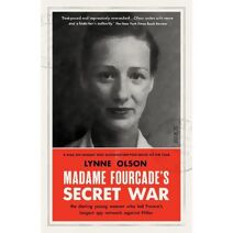 Madame Fourcade’s Secret War