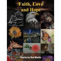 Faith, Love and Hope