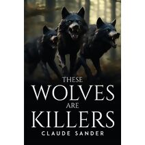 These Wolves Are Killers