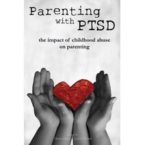 Parenting with PTSD