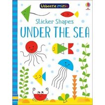 Sticker Shapes Under the Sea (Usborne Minis)