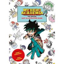 My Hero Academia: The Official Easy Illustration Guide (My Hero Academia: The Official Easy Illustration Guide)