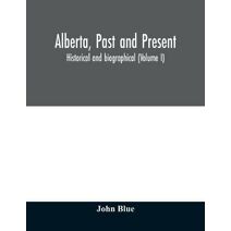 Alberta, past and present