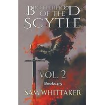 Brotherhood of the Scythe, Vol. 2 (Brotherhood of the Scythe)