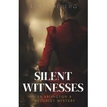 Silent Witnesses (Arlington & McCurley Mysteries)