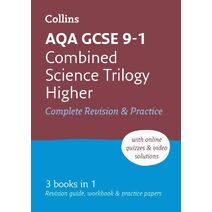 AQA GCSE 9-1 Combined Science Higher All-in-One Complete Revision and Practice (Collins GCSE Grade 9-1 Revision)