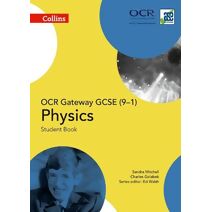 OCR Gateway GCSE Physics 9-1 Student Book (GCSE Science 9-1)