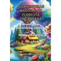 As aventuras m�gicas na floresta encantada