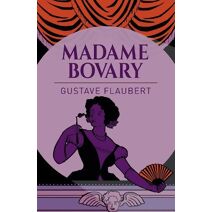 Madame Bovary (Arcturus Classics)