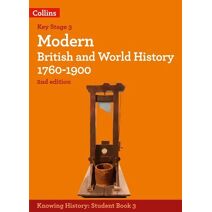 Modern British and World History 1760-1900 (Knowing History)