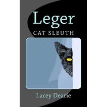 Leger - Cat Sleuth (Leger Cat Sleuth Mysteries)