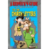 Redneck's Guide To The Church Letters