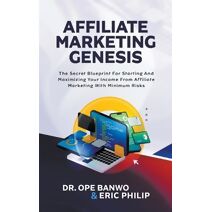 Affiliate Marketing Genesis (Internet Business Genesis)