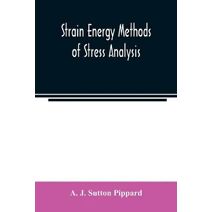 Strain energy methods of stress analysis