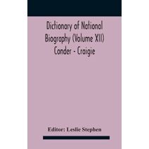 Dictionary of national biography (Volume XII) Conder - Craigie