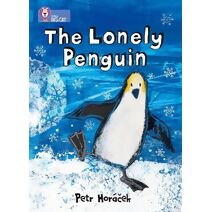 Lonely Penguin (Collins Big Cat)