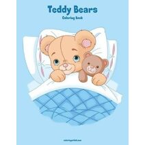 Teddy Bears Coloring Book 1 (Teddy Bears)