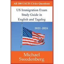 US Immigration Exam Study Guide in English and Tagalog (Study Guides for the Us Immigration Test)
