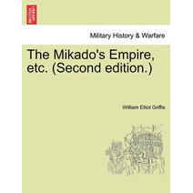 Mikado's Empire, etc. (Second edition.)