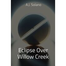 Eclipse Over Willow Creek
