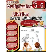 Multiplication and Division Math Workbook 5th and 6th Grade (Mathflare Workbooks)