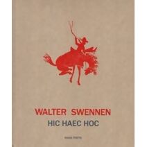 Walter Swennen - Hic Haec Hoc