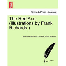 Red Axe. (Illustrations by Frank Richards.