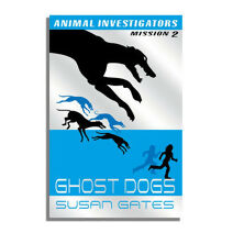 Ghost Dogs (Animal Investigators)
