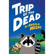 Trip of the Dead (Tails from the Apocalypse)