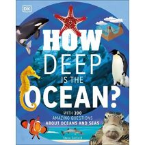 How Deep is the Ocean? (Why? Series)