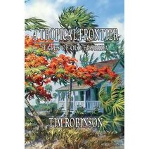 Tropical Frontier, Tales of Old Florida (Tropical Frontier)