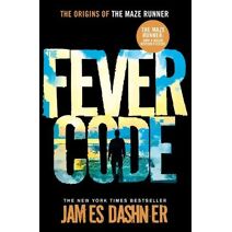 Fever Code (Maze Runner Series)
