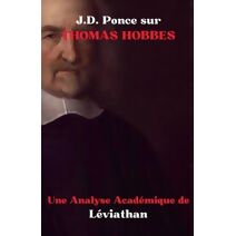 J.D. Ponce sur Thomas Hobbes (Empirisme)