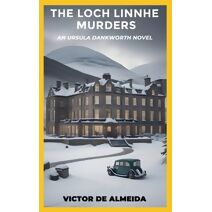 Loch Linnhe Murders (Dankworth Mysteries)