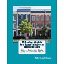 McCaulay's Virginia Real Estate Salesperson Licensing Exam Sample Exams and Study Guide for the State Portion (Real Estate)