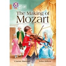 Making of Mozart (Collins Big Cat)