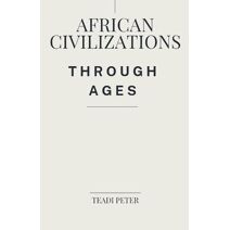 African Civilizations through Ages