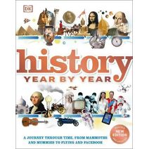 History Year by Year (DK Children's Year by Year)