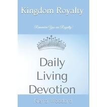 Kingdom Royalty Daily Living Devotion