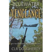Bluewater Vengeance (Bluewater Thrillers)