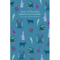 Anne of Avonlea (Arcturus Children's Classics)