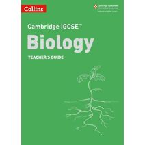 Cambridge IGCSE™ Biology Teacher's Guide (Collins Cambridge IGCSE™)