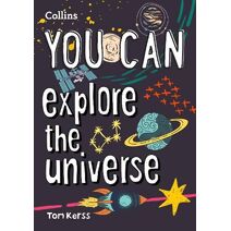 YOU CAN explore the universe