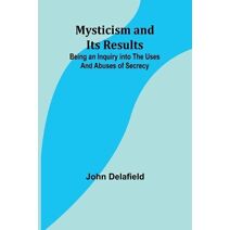 Mysticism and its Results