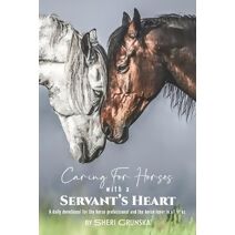 Caring for Horses with a Servant's Heart