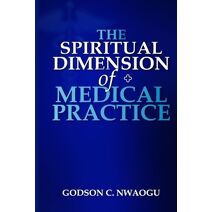Spiritual Dimension of Medical Practice