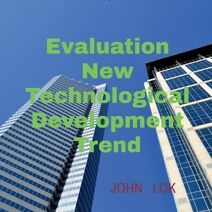 Evaluation New Technological Development Trend