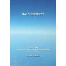 44 Visionen
