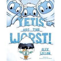 Yetis Are the Worst! (Worst! Series)